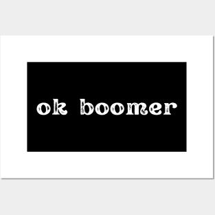 ok boomer limited Posters and Art